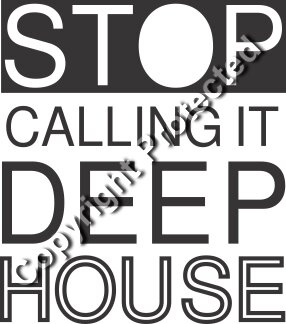 STOPCALLINGITDEEPHOUSE utout2