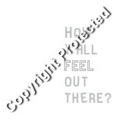 HOW Y ALL FEEL OUT THERE